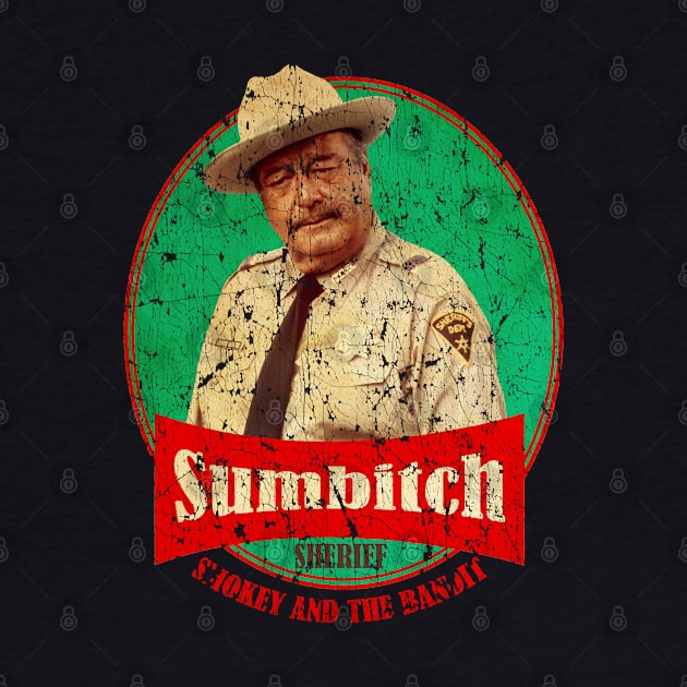 Smokey And The Bandit // Sumbitch by antostyleart